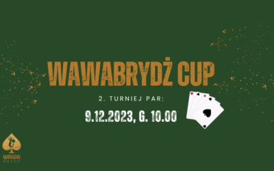 WawaBrydż CUP – Wyniki