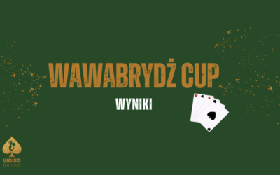 WYNIKI WawaBrydż CUP 18.11